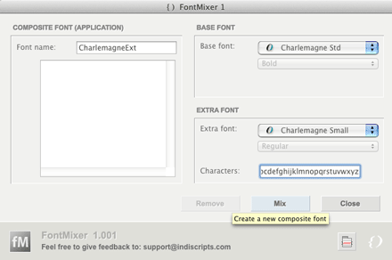 Run FontMixer, specify a composite font name, then select the fonts to be mixed.